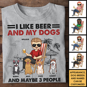 I Like Beer And My Dogs - Gift For Dog Dad, Personalized Unisex T-shirt, Hoodie.