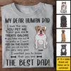 To My Dear Human Dad - Personalized Unisex T-shirt, Hoodie - Gift For Dad, Gift For Father's Day