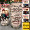 I Choose You, You And Me We Got This - Gift For Couples, Personalized Tumbler