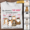 My Nickname Is "Cat Mom" - Gift For Cat Mom, Personalized Unisex T-shirt, Hoodie