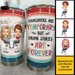 Drunk Stories Are Forever - Personalized Tumbler - Gift For Bestie