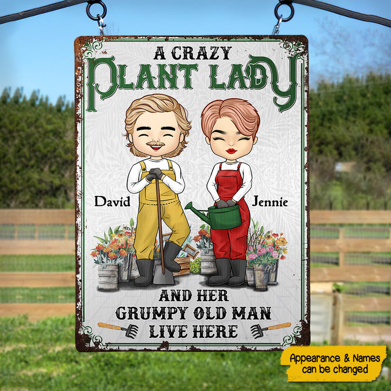 A Crazy Plant Lady And Her Grumpy Old Man - Gift For Couples, Husband Wife, Personalized Metal Sign