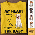 My Heart Is Held By The Paws Of A Fur Baby - Gift For Dog Lovers, Personalized Unisex T-shirt, Hoodie