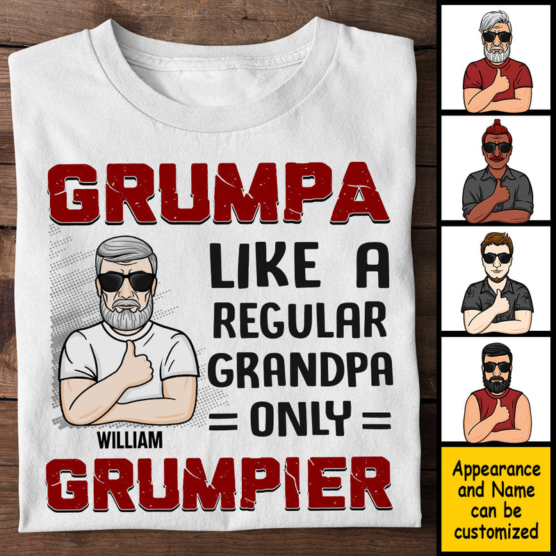 Grumpa Like A Regular Grandpa - Gift For Dad, Grandpa - Personalized Unisex T-shirt, Hoodie