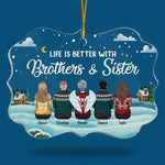 Life Is Better With Siblings - Personalized Custom Benelux Shaped Acrylic Christmas Ornament - Gift For Siblings, Christmas Gift