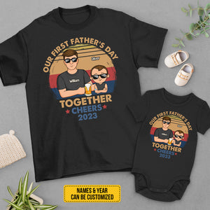 Our First Father's Day Together, Cheers - Family Personalized Custom Matching T-Shirt And Baby Onesie - Father's Day, Baby Shower Gift, Gift For First Dad