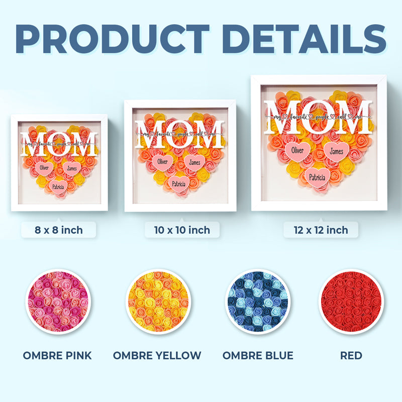 My Favorite People Call Me Mom - Family Personalized Custom Flower Shadow Box - Mother's Day, Gift For Mom, Grandma