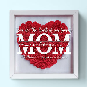 You Are The Heart Of Our Family - Family Personalized Custom Flower Shadow Box - Mother's Day, Gift For Mom, Grandma