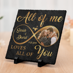 Custom Photo All Of Me Loves All Of You - Couple Personalized Custom Square Shaped Stone With Stand - Gift For Husband Wife, Anniversary