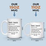 We're The Best Team Ever - Coworker Personalized Custom Mug - Christmas Gift For Coworkers, Work Friends, Colleagues