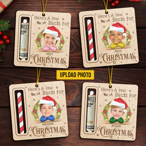 Custom Photo A Few Bucks For Lovely Christmas - Family Personalized Custom Ornament, Money Holder - Wood Custom Shaped - Christmas Gift For Baby Kids, Family Members