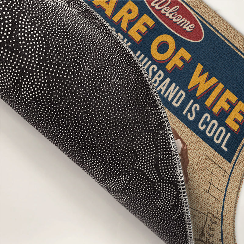 Beware Of Wife Husband Is Cool - Family Personalized Custom Decorative Mat - Gift For Family Members