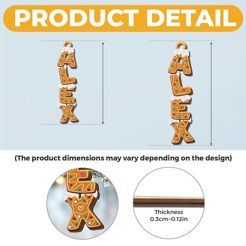 Custom Gingerbread Letter Wooden Ornament - Personalized Christmas Birthday Gifts For Mom, Dad, Brother, Sister, Kids - Handmade Happiness, One Letter At A Time