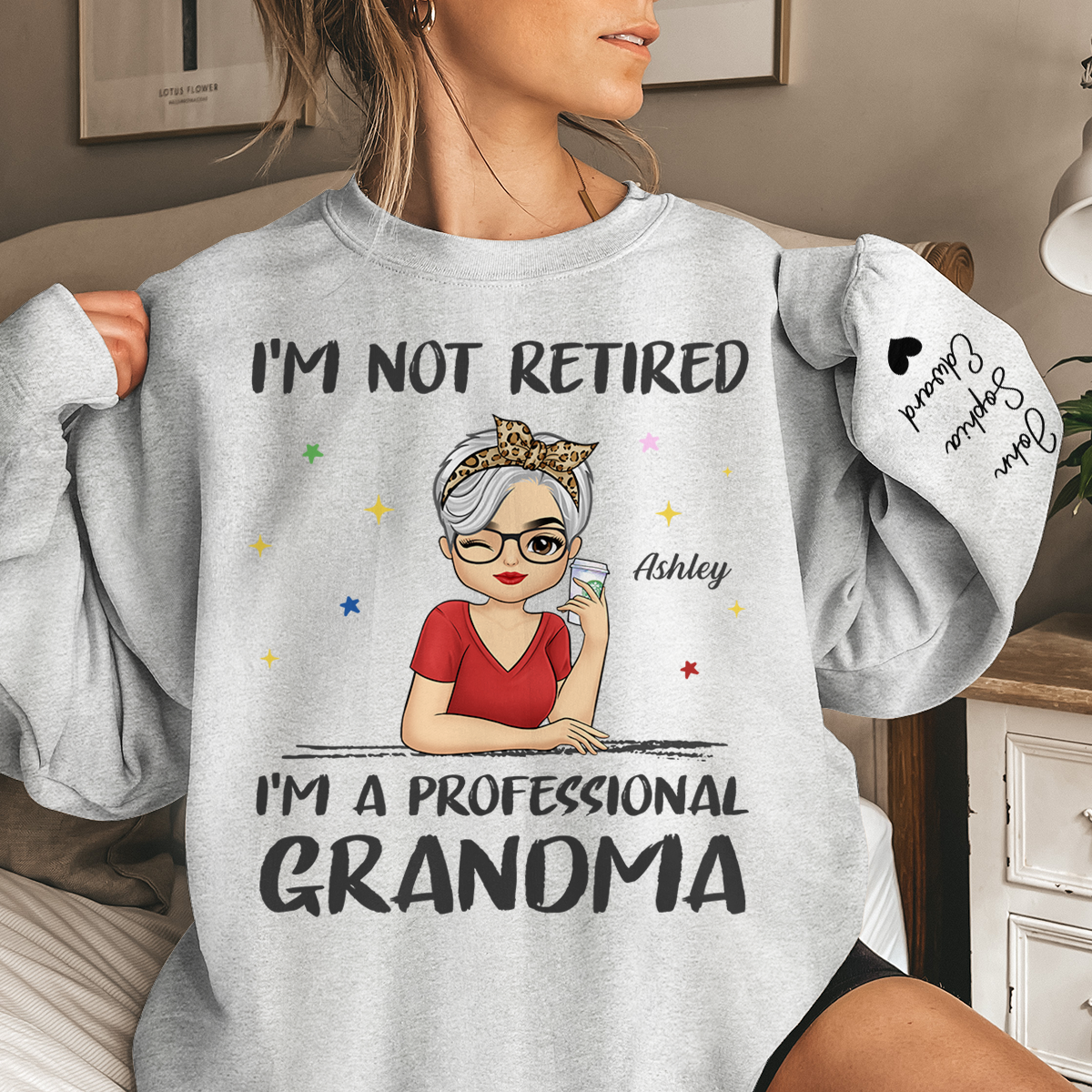 I'm A Professional Grandma - Family Personalized Custom Unisex Sweatshirt With Design On Sleeve - Mother's Day, Gift For Grandma