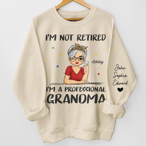 I'm A Professional Grandma - Family Personalized Custom Unisex Sweatshirt With Design On Sleeve - Mother's Day, Gift For Grandma