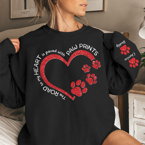 The Road To Dog Mom Heart - Dog & Cat Personalized Custom Unisex Sweatshirt With Design On Sleeve - Sympathy Gift, Gift For Pet Owners, Pet Lovers