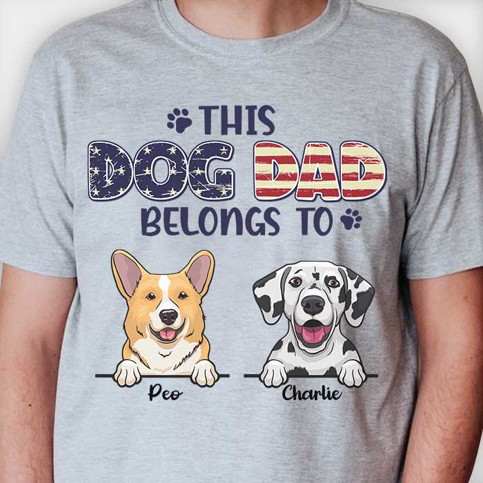 This Dog Dad Belongs To - Gift For Dog Dad, Dog Mom - Personalized Unisex T-Shirt, Hoodie