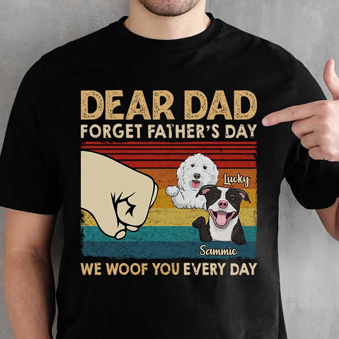We Woof You Every Day - Gift For Dad, Personalized Unisex T-Shirt