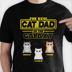 Best Cat Dad In The Galaxy - Gift For Cat Dad, Cat Mom - Personalized Unisex T-Shirt
