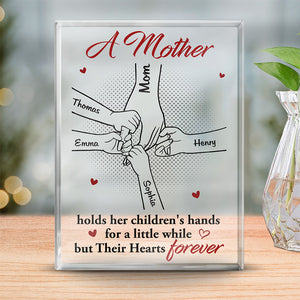 A Mother Holds Her Children's Hands - Family Personalized Custom Rectangle Shaped Acrylic Plaque - Gift For Mom