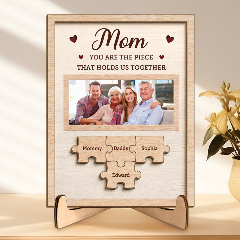 Custom Photo You Hold Us Together - Family Personalized Custom 2-Layered Wooden Plaque With Stand - House Warming Gift For Mom