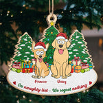 We Regret Nothing - Dog Personalized Custom Ornament - Wood Unique Shaped - Christmas Gift For Pet Owners, Pet Lovers