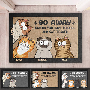 Go Away Unless You Have Alcohol And Cat Treats - Cat Personalized Custom Home Decor Decorative Mat - House Warming Gift, Gift For Pet Owners, Pet Lovers