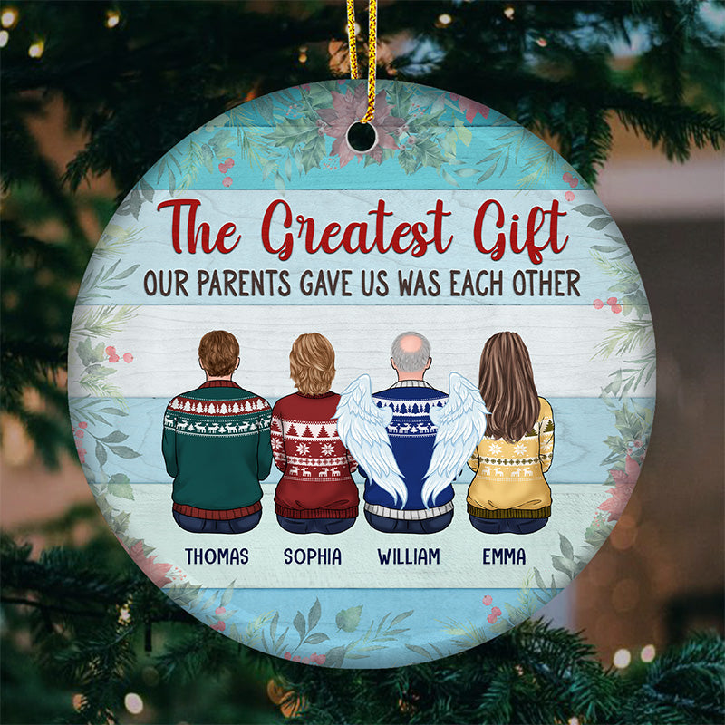 Family Is My Very Greatest Earthly Blessing - Memorial Personalized Custom Ornament - Ceramic Round Shaped - Christmas Gift, Sympathy Gift For Family Members