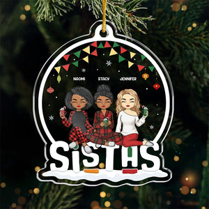 Sisters Make The Best Friends In The World - Bestie Personalized Custom Ornament - Acrylic Snow Globe Shaped - Christmas Gift For Best Friends, BFF, Sisters