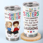 Life Is Sweeter With Besties - Bestie Personalized Custom Tumbler - Christmas Gift For Sisters