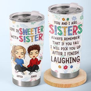 Life Is Sweeter With Besties - Bestie Personalized Custom Tumbler - Christmas Gift For Best Friends, BFF, Sisters