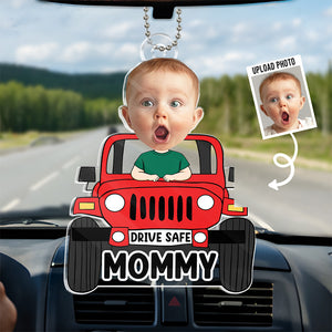 Custom Photo Mommy Drive Safe - Family Personalized Custom Car Ornament - Acrylic Custom Shaped - Gift For Family Members