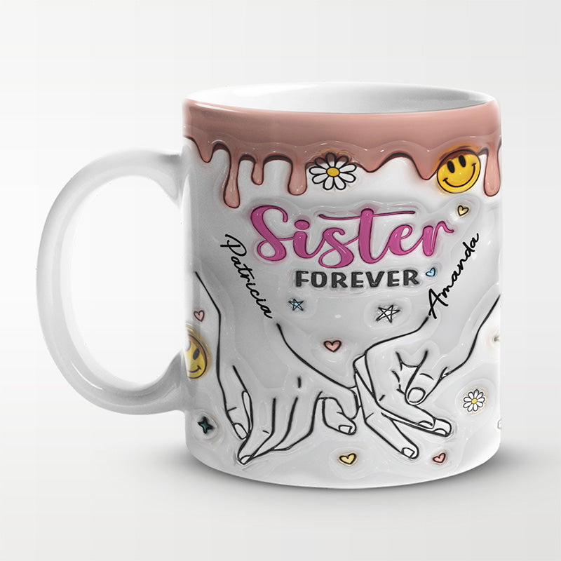Forever My Sister - Bestie Personalized Custom 3D Inflated Effect Prin -  Pawfect House