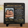 Custom Photo The Day I Met You - Couple Personalized Custom Rock Slate - Gift For Husband Wife, Anniversary