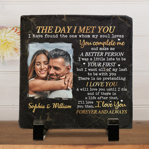 Custom Photo The Day I Met You - Couple Personalized Custom Rock Slate - Gift For Husband Wife, Anniversary