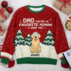 You're Our Favorite Human We Woof You - Dog Personalized Custom Ugly Sweatshirt - Unisex Wool Jumper - Christmas Gift For Pet Owners, Pet Lovers