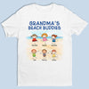Beach Buddy - Family Personalized Custom Unisex T-shirt, Hoodie, Sweatshirt - Summer Vacation, Birthday Gift For Grandma