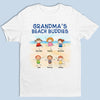 Beach Buddy - Family Personalized Custom Unisex T-shirt, Hoodie, Sweatshirt - Summer Vacation, Birthday Gift For Grandma