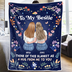 Wanna Hug You Now My Bestie Bestie Personalized Custom Blanket