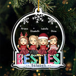 Thanks For Being In My Life - Bestie Personalized Custom Ornament - Acrylic Custom Shaped - Christmas Gift For Best Friends, BFF, Sisters