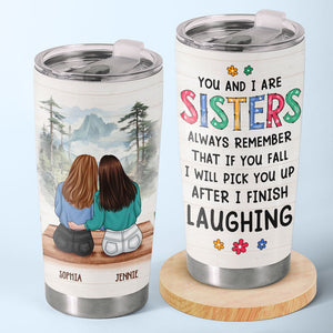 I Would Fight A Bear For You - Bestie Personalized Custom Tumbler - Christmas Gift For Best Friends, BFF, Sisters