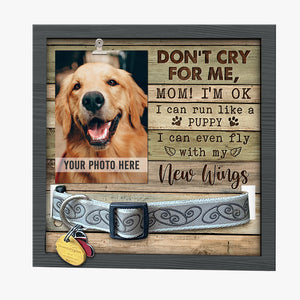 Mom I'm Ok Don't Cry For Me - Memorial Pet Loss Sign, Collar Picture Frame - Sympathy Gift, Gift For Pet Owners, Pet Lovers