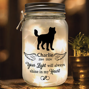 Your Light Will Always Shine In My Heart - Memorial Personalized Custom Mason Jar Light - Sympathy Gift For Pet Owners, Pet Lovers