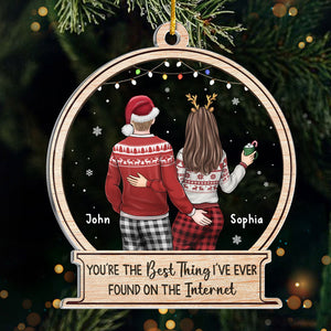 You're The Best Thing On The Internet - Couple Personalized Custom Ornament - Acrylic Snow Globe Shaped - Christmas Gift For Husband Wife, Anniversary