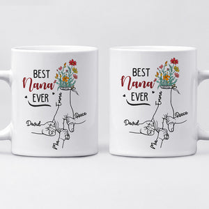 Best Nana Ever - Family Personalized Custom Mug - Birthday Gift For Mom, Grandma