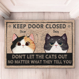 Keep Door Closed, Don't Trust The Cats - Cat Personalized Custom Decorative Mat - Gift For Pet Owners, Pet Lovers