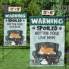 A Spoiled Rotten Dog Lives Here - Dog Personalized Custom Flag - Gift For Pet Owners, Pet Lovers