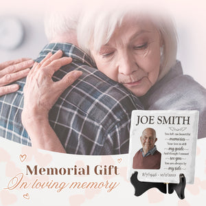 Custom Photo And Though I Cannot See You, You Are Always By My Side - Memorial Personalized Custom Square Shaped Ceramic Plaque With Stand - Memorial Gift, Sympathy Gift