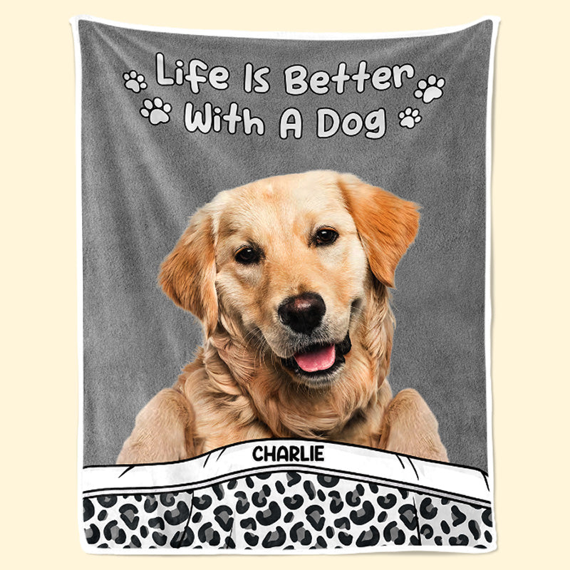 Life is better discount with a dog blanket