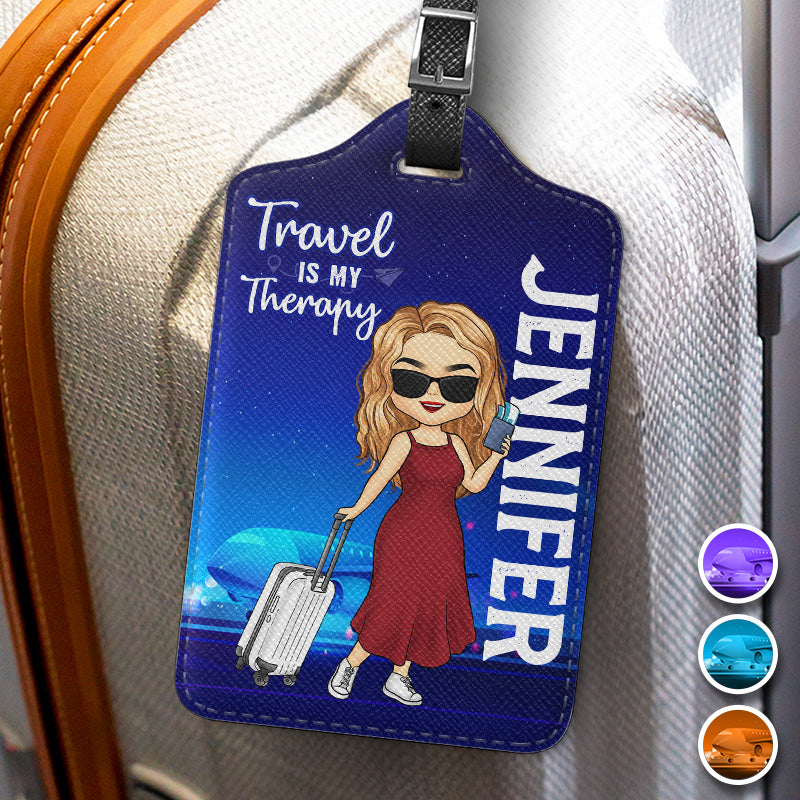 Travel Is My Therapy - Travel Personalized Custom Luggage Tag - Holiday Vacation Gift, Gift For Adventure Travel Lovers
